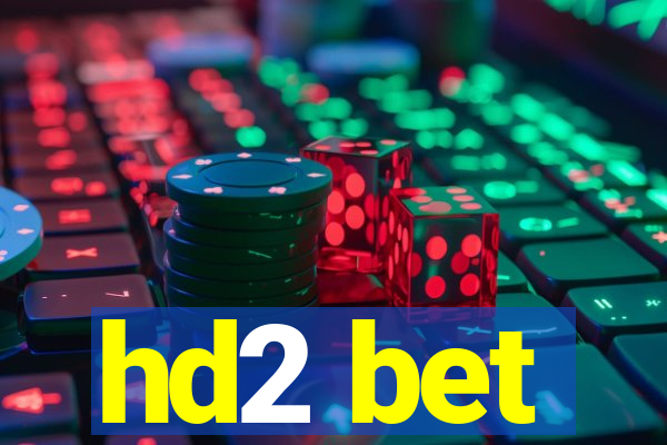 hd2 bet